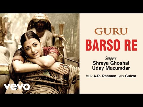 Barso Re - Official Audio Song | Guru  | Shreya Ghoshal | A.R. Rahman | Gulzar - UC3MLnJtqc_phABBriLRhtgQ