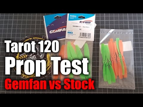 Tarot 120 Prop Test // Stock vs Gemfan - UCMRpMIts6jyvjGH1MLLdf6A