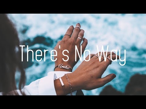 Lauv - There‘s No Way ft. Julia Michaels (Lyrics) | Mushroom People Remix - UCwIgPuUJXuf2nY-nKsEvLOg