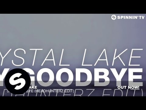 Crystal Lake - Say Goodbye (Headhunterz Edit) - UCpDJl2EmP7Oh90Vylx0dZtA