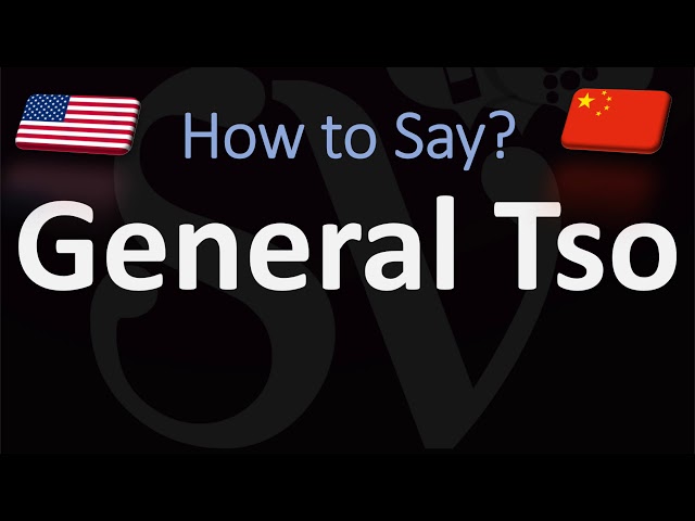 How to Pronounce General Tso - StuffSure