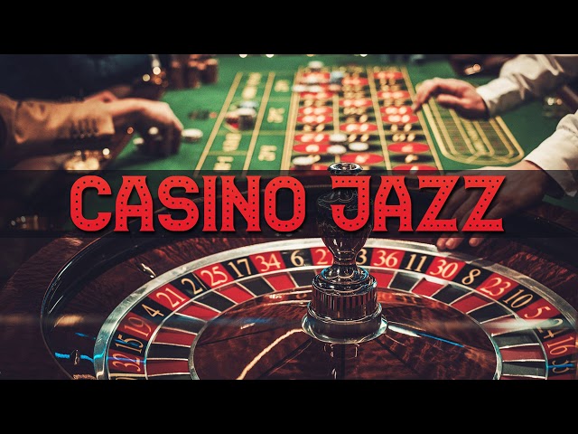 Casino Jazz Music to Set the Mood