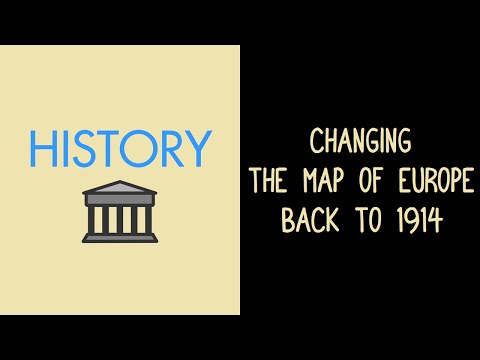 Changing the Map of Europe Back to 1914 - UCpDJl2EmP7Oh90Vylx0dZtA
