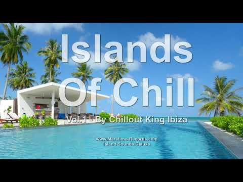 Chillout King Ibiza - Islands Of Chill Vol. 1, HD, 2018, 4+Hours, Beautiful Chill Cafe Mix - UCqglgyk8g84CMLzPuZpzxhQ