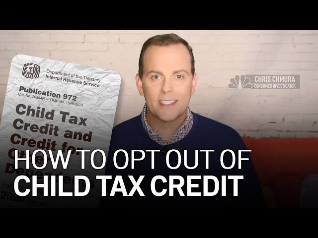 How to Opt Out of the Child Tax Credit
