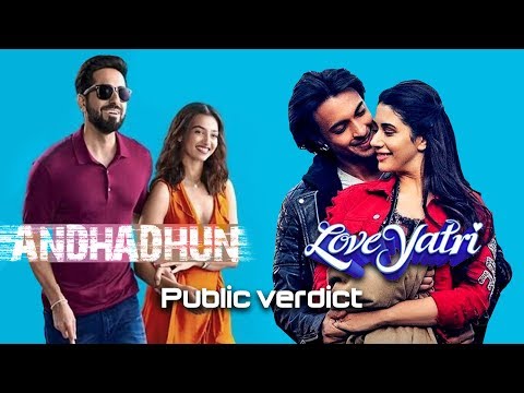 Andhadhun vs Loveyatri | Andhadhun Public Review | Loveyatri Movie Review