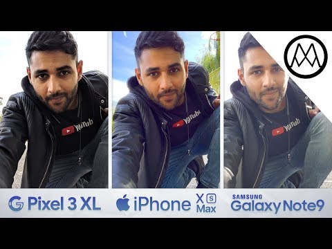 Pixel 3 XL vs iPhone XS Max vs Galaxy Note 9 CAMERA TEST Comparison - UCMiJRAwDNSNzuYeN2uWa0pA