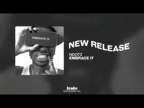 Ndotz - Embrace It