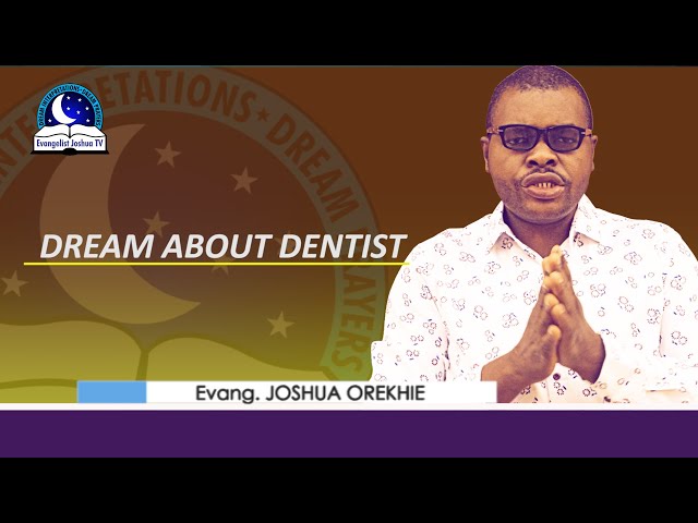 What Does It Mean To Dream About A Dentist?