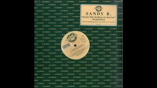 Sandy B - Make The World Go Round (Deep Dish Vocal 12')