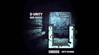 D-Unity - Our House (Original Mix) [UNITY RECORDS]