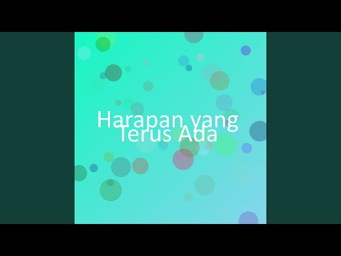 Harapan yang Terus Ada