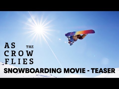 (Teaser) As the Crow Flies | Snowboarding Movie - UCblfuW_4rakIf2h6aqANefA