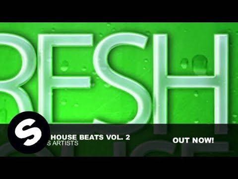 Fresh House Beats Vol. 2 - UCpDJl2EmP7Oh90Vylx0dZtA