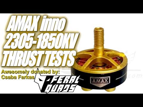 AMAX Inno 2306-1800KV & 2305-1850KV 6S Thrust Tests and Overview - UCV57o-UZ3ny_pn5uZTOO5oQ