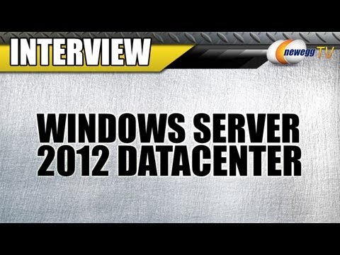 Newegg TV: Microsoft Windows Server 2012 Datacenter Interview - UCJ1rSlahM7TYWGxEscL0g7Q