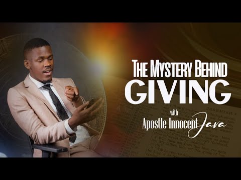 The Mystery Behind Giving- Part 7-LIVE! with Apostle Innocent Java