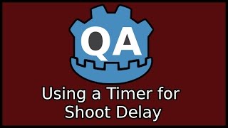 Using a Timer for Shoot Delay | QA - Godot Engine