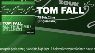 Tom Fall - All This Time (Original Mix)