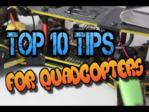 Top 10 tips when building a Drone/ Quadcopter - UC3ioIOr3tH6Yz8qzr418R-g