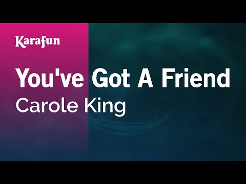 Karaoke You've Got A Friend - Carole King * - UCbqcG1rdt9LMwOJN4PyGTKg