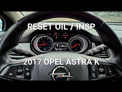 Сброс индикатора замены масла на Opel Astra K: пошаговая инструкция.