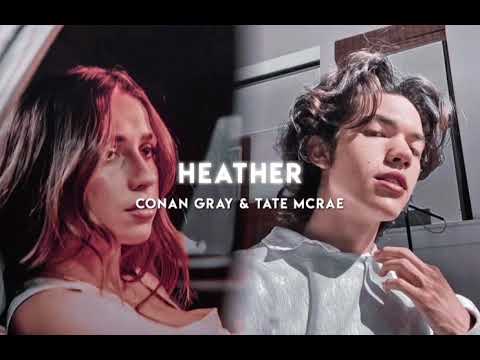 Heather | Tate McRae & Conan Gray