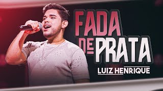 Luiz Henrique - Fada de Prata (Clipe Oficial) [EP LH ON]