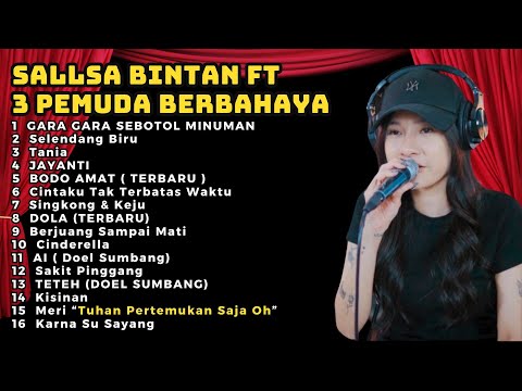 🔴BEST OF SALLSA BINTAN Ft 3PEMUDA BERBAHAYA I SKA REGGAE COVER 2024 | GARA GARA SEBOTOL MINUMAN