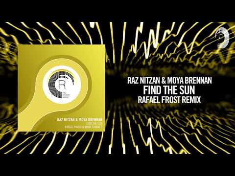 Raz Nitzan & Moya Brennan - Find The Sun (Rafael Frost Remix)(RNM) - UCsoHXOnM64WwLccxTgwQ-KQ