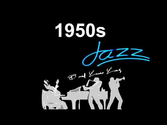 Jazz Music in the 50s