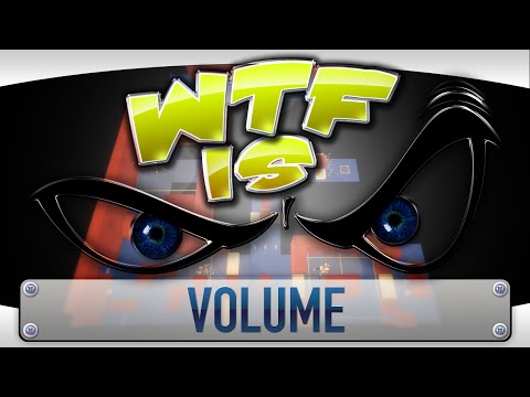 ► WTF Is... - Volume ? - UCy1Ms_5qBTawC-k7PVjHXKQ