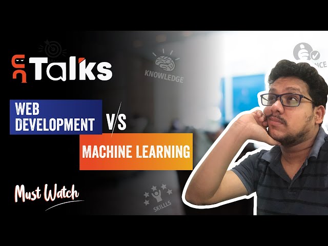 Web Development vs Machine Learning: Which is Right for You?