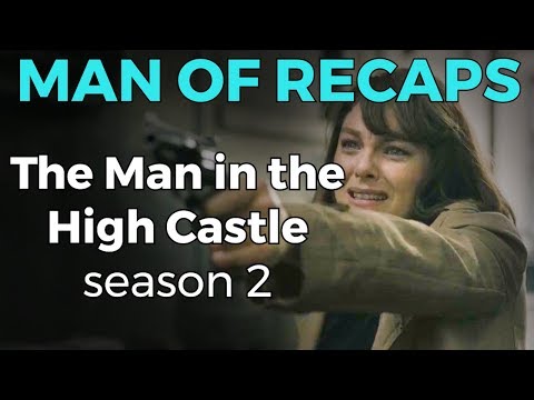 RECAP!!! - Man in the High Castle: Season 2 - UCNCTxLZ3EKKry-oWgLlsYsw