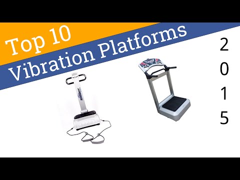 10 Best Vibration Platforms 2015 - UCXAHpX2xDhmjqtA-ANgsGmw