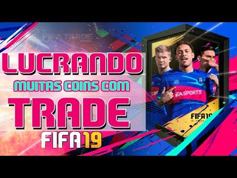 FIFA 19 - SUPER AULA DE TRADE - PARTE 02 [FTRADE YOUTUBER]