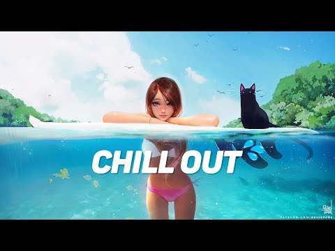 Chill Out Music Mix  - UCp6_KuNhT0kcFk-jXw9Tivg