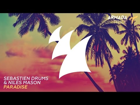 Sebastien Drums & Niles mason - Paradise (Original Mix) - UCGZXYc32ri4D0gSLPf2pZXQ