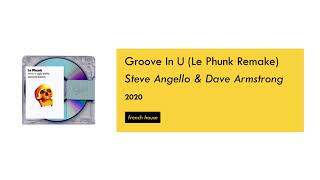 Steve Angello & Dave Armstrong - Groove In U (Le Phunk Remake) [French House]