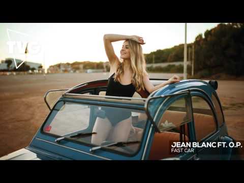 Jean Blanc ft. ortoPilot - Fast Car - UCouV5on9oauLTYF-gYhziIQ