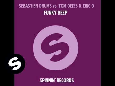 Sebastien Drums, Tom Geiss - Funky Beep(Romain Curtis Radio) - UCpDJl2EmP7Oh90Vylx0dZtA