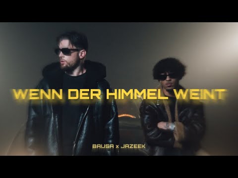 BAUSA x JAZEEK - WENN DER HIMMEL WEINT