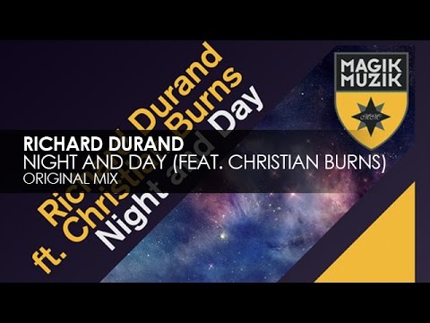 Richard Durand featuring Christian Burns - Night And Day - UCvYuEpgW5JEUuAy4sNzdDFQ