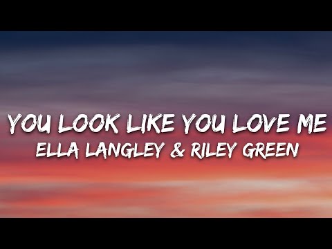 Ella Langley - you look like you love me (Lyrics) feat. Riley Green