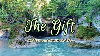 The Gift - KARAOKE VERSION - as popularized by Jim Brickman & Martina McBride