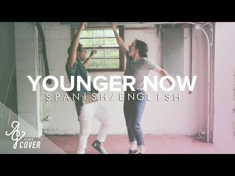 Younger Now (SPANISH/ENGLISH VERSION) | Miley Cyrus - Alex G & Gustavo Guerrero Cover - UCrY87RDPNIpXYnmNkjKoCSw