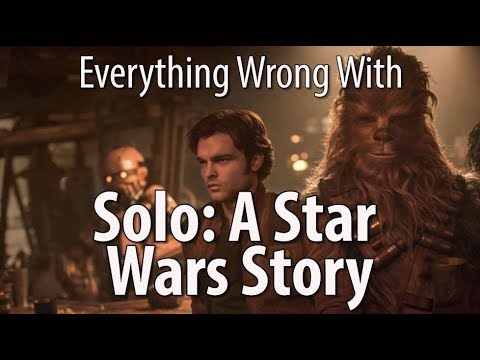 Everything Wrong With Solo: A Star Wars Story - UCYUQQgogVeQY8cMQamhHJcg