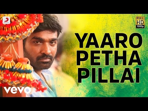 Aandavan Kattalai - Yaaro Petha Pillai Tamil Video Song | Vijay Sethupathi | K - UCTNtRdBAiZtHP9w7JinzfUg