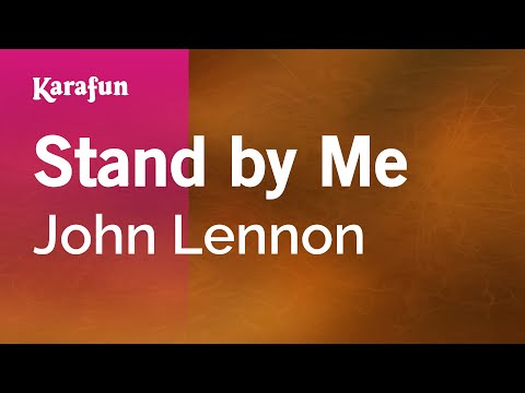 Karaoke Stand By Me - John Lennon * - UCbqcG1rdt9LMwOJN4PyGTKg