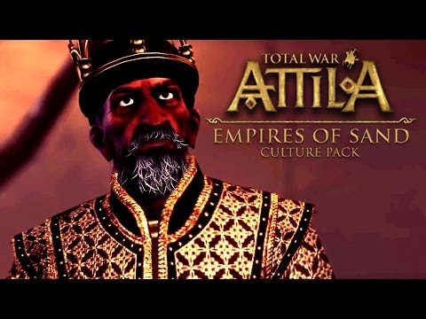 Empires of Sand Culture Pack Trailer - Total War: Attila - UCUnRn1f78foyP26XGkRfWsA